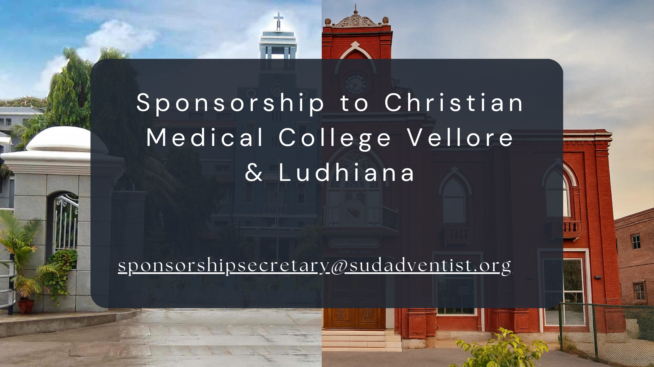 Sponsorship to Christian Medical College Vellore & Ludhiana